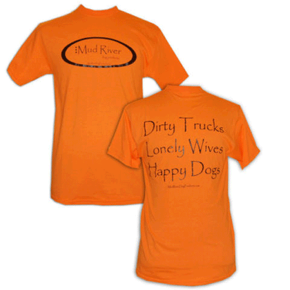 Mud River Dog Products T-Shirts